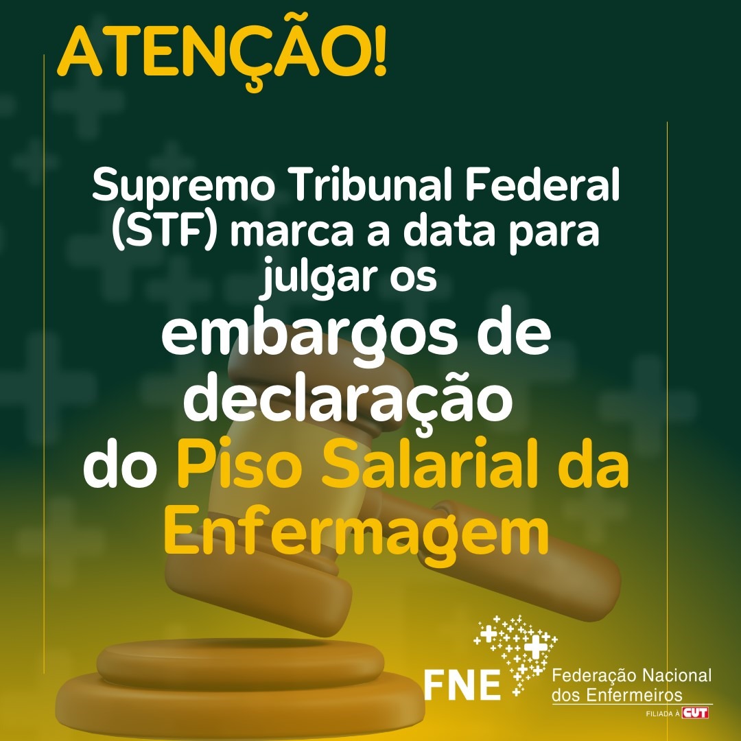 Atenção! STF marca data para julgar embargos de declaração do Piso