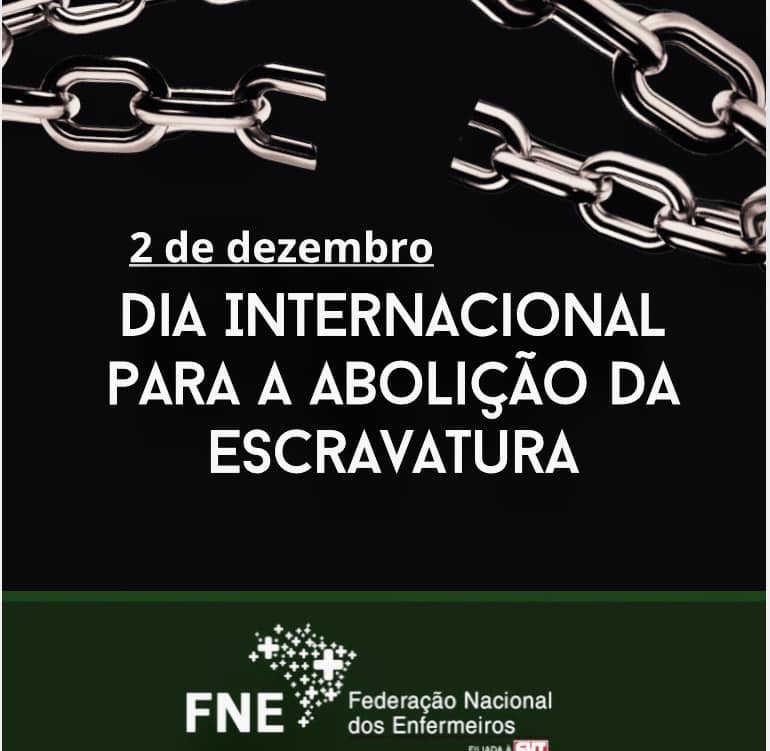 2 de dezembro - Dia Internacional para a abolição da escravatura