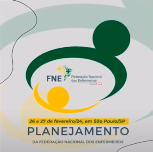 Planejamento da Federação Nacional dos Enfermeiros (FNE) 