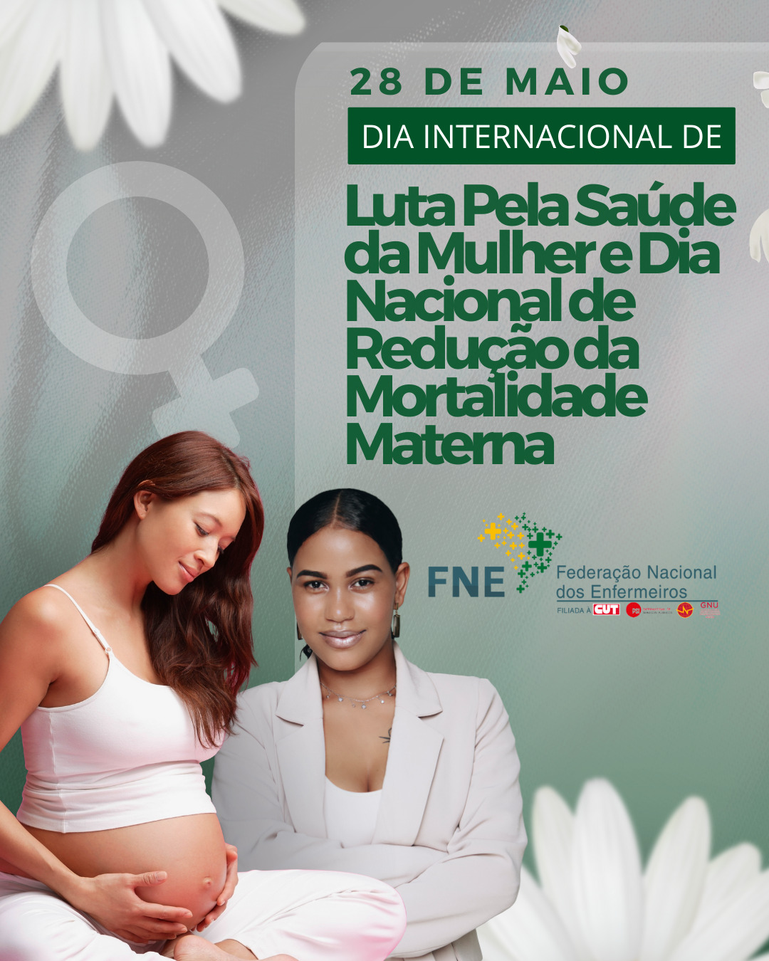 28 de maio: Dia Internacional de Luta Pela Saúde da Mulher e Dia Nacional de Redução da Mortalidade Materna