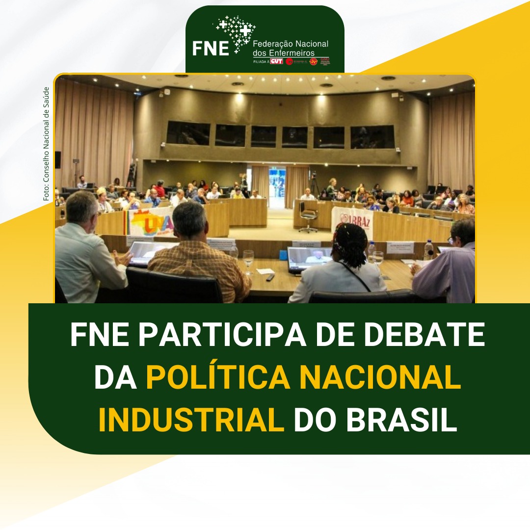 FNE participa de debate da Política Nacional Industrial do Brasil
