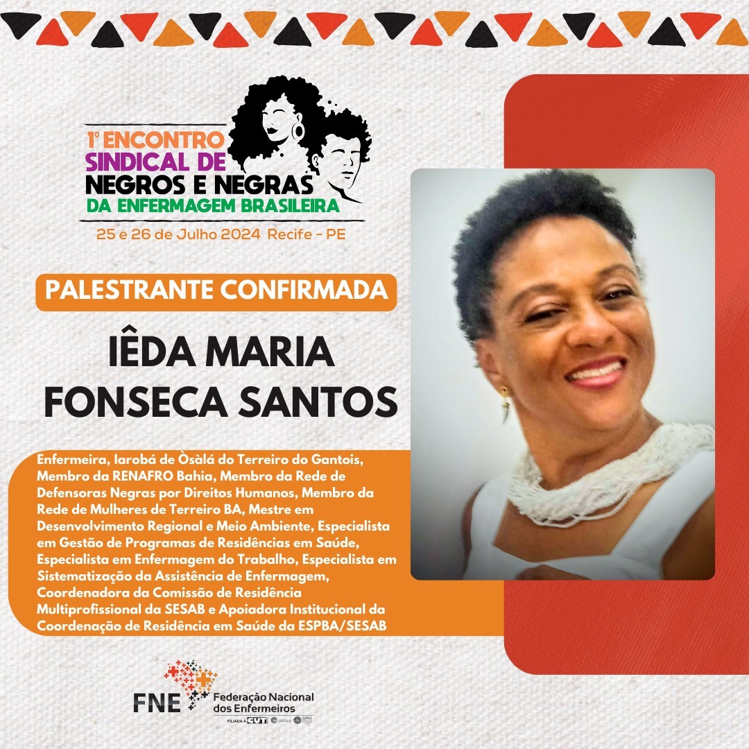 Iêda Fonseca está confirmada no 1° Encontro Sindical de Negros e Negras da Enfermagem Brasileira!