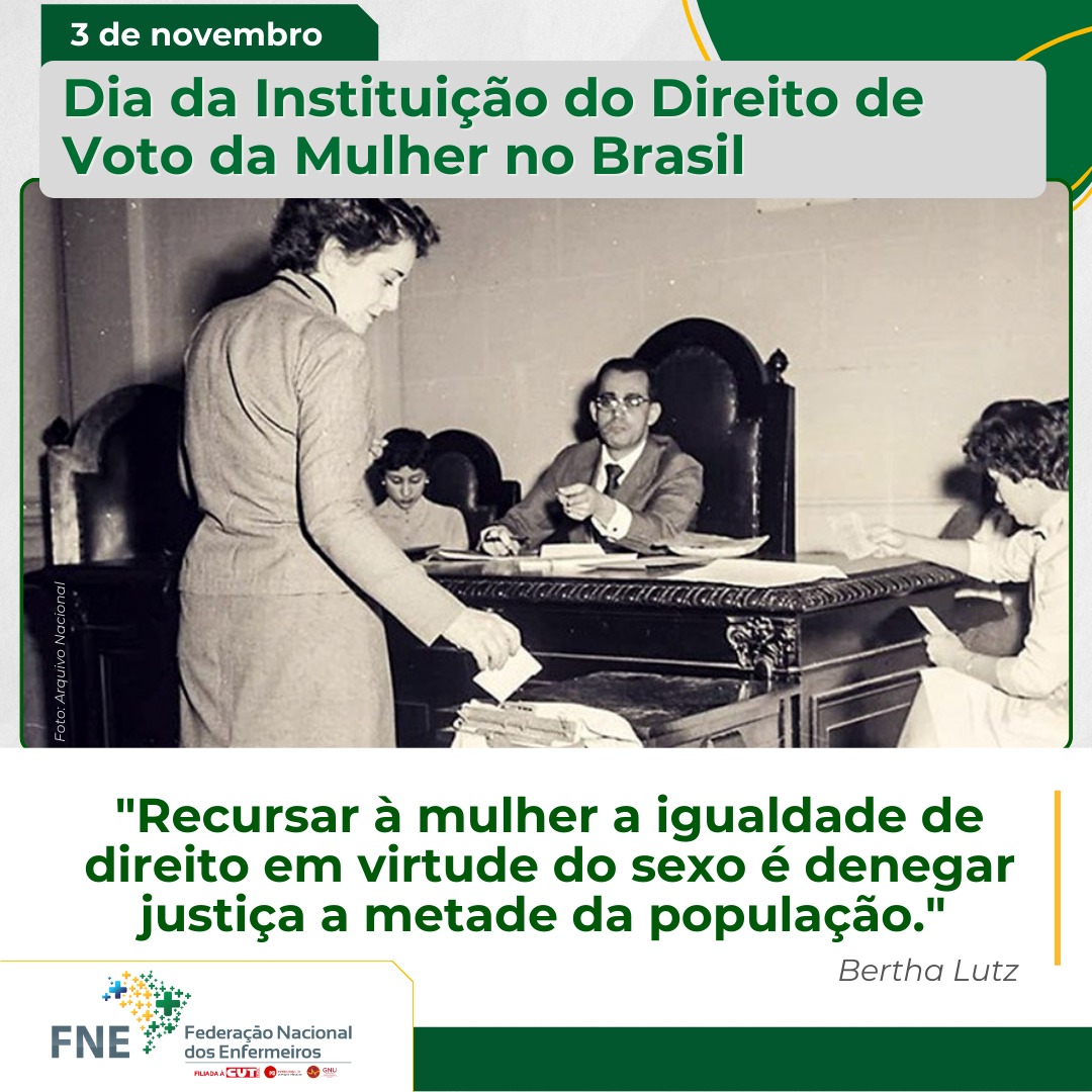 FNE celebra o Dia da Instituição do Direito de Voto da Mulher no Brasil