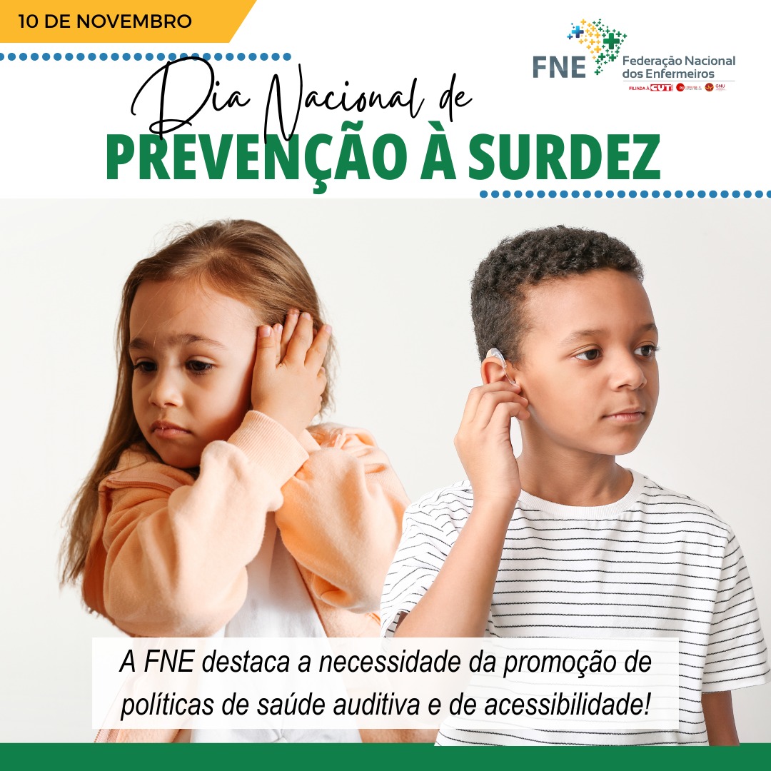 FNE Celebra o Dia Nacional de Prevenção e Combate à Surdez