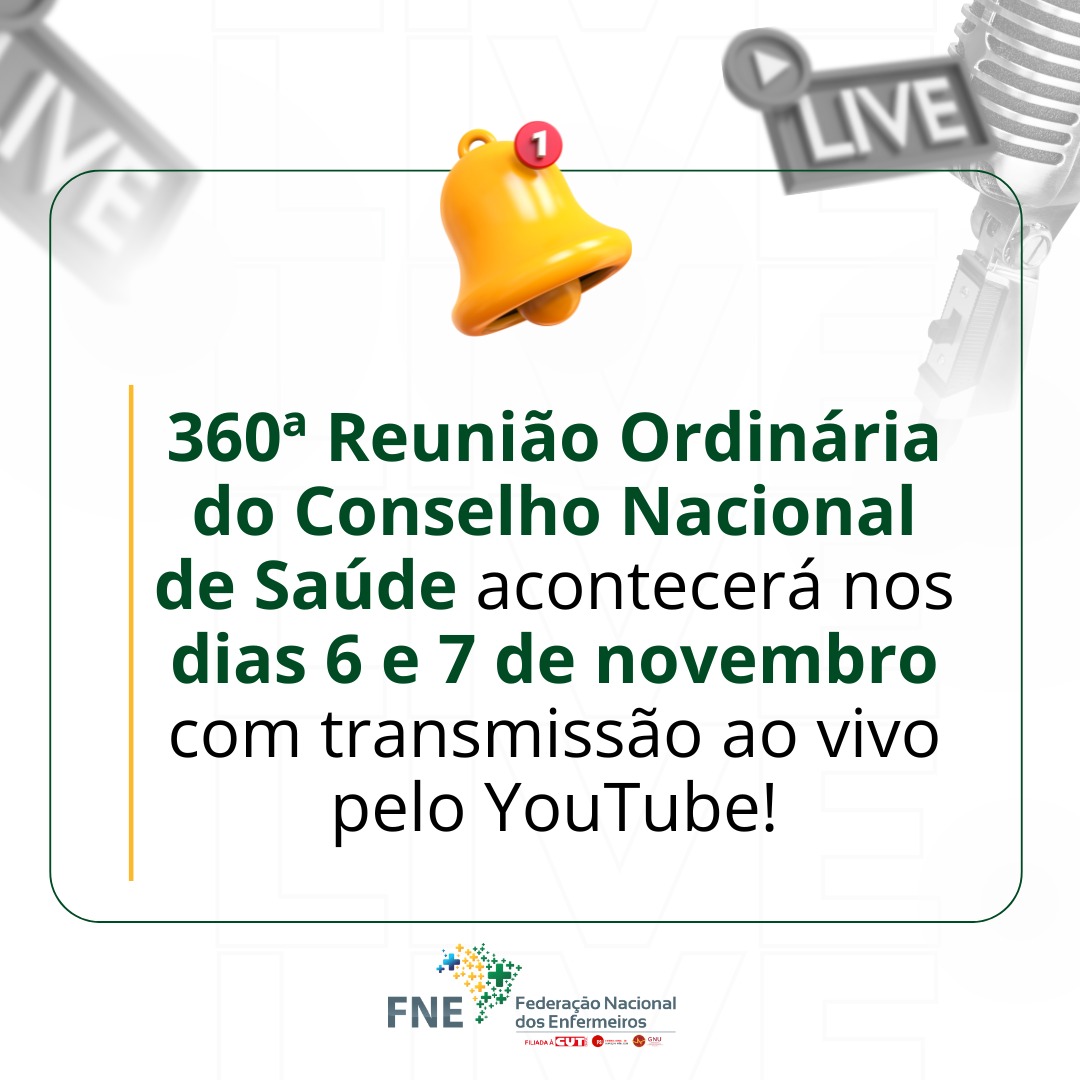 FNE participará da 360ª Reunião Ordinária do Conselho Nacional de Saúde(CNS)