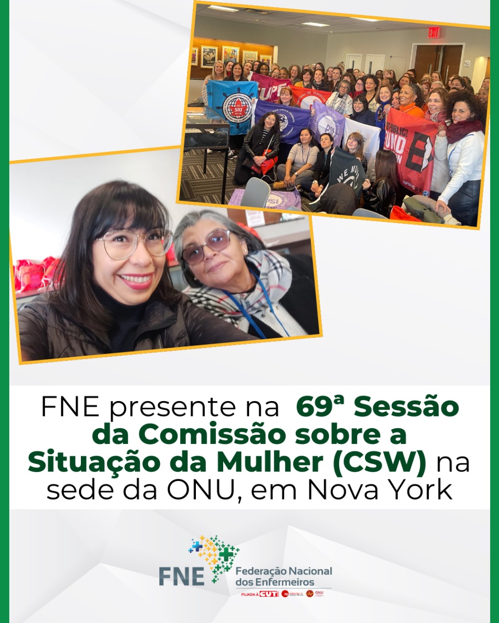 FNE presente na  69ª Sessão da Comissão sobre a Situação da Mulher (CSW) na sede da ONU, em Nova York