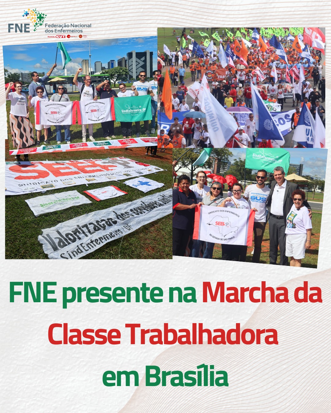 FNE presente na Marcha da Classe Trabalhadora em Brasília