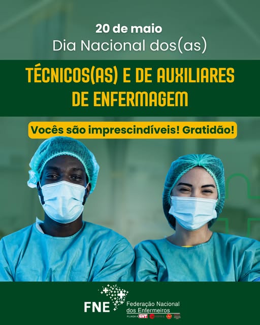 20 de maio - Dia Nacional do Técnico e do Auxiliar de Enfermagem