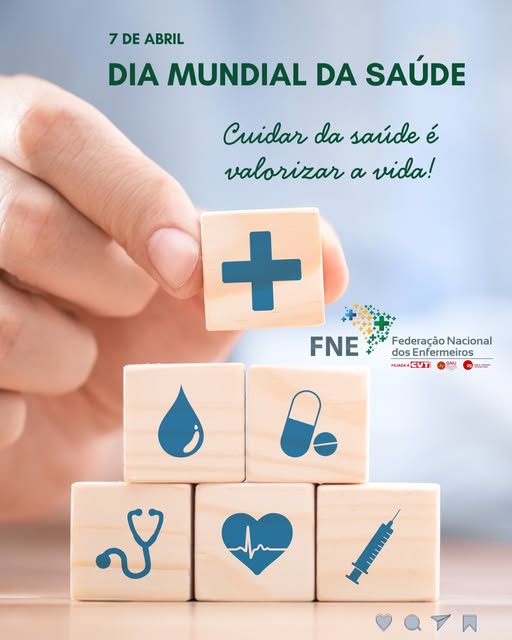 07 de abril - Dia Mundial da Saúde