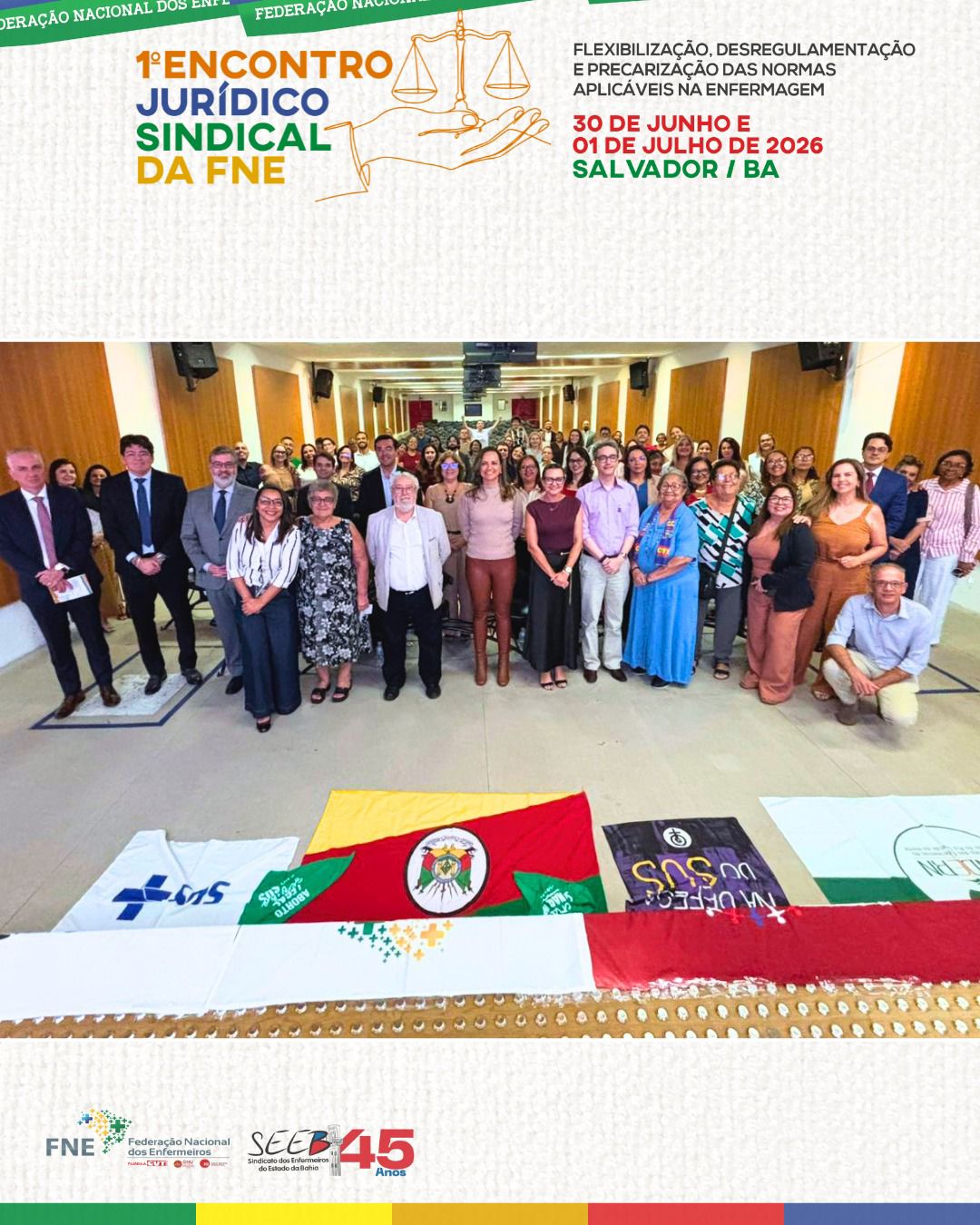 Termina hoje (1/7/26), em Salvador (BA), o 1º Encontro Jurídico Sindical da Federação Nacional dos Enfermeiros (FNE).