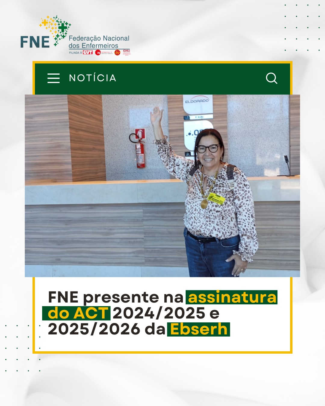 FNE presente na assinatura do ACT 2024/2025 e 2025/2026 da Ebserh