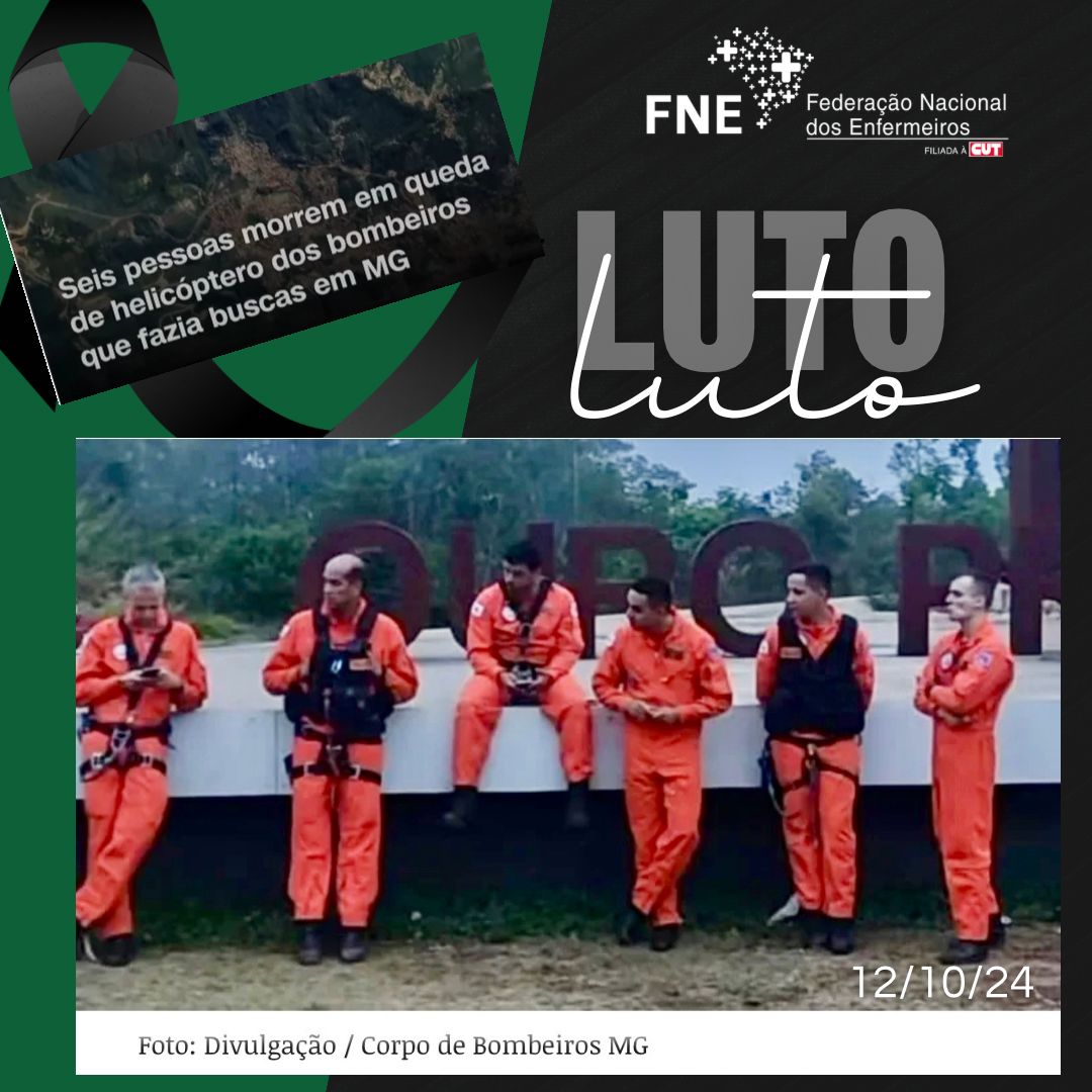 A FNE se solidariza com familiares e amigos da vítimas do acidente com um helicóptero do Corpo de Bombeiros de Minas Gerais ocorrido neste sábado