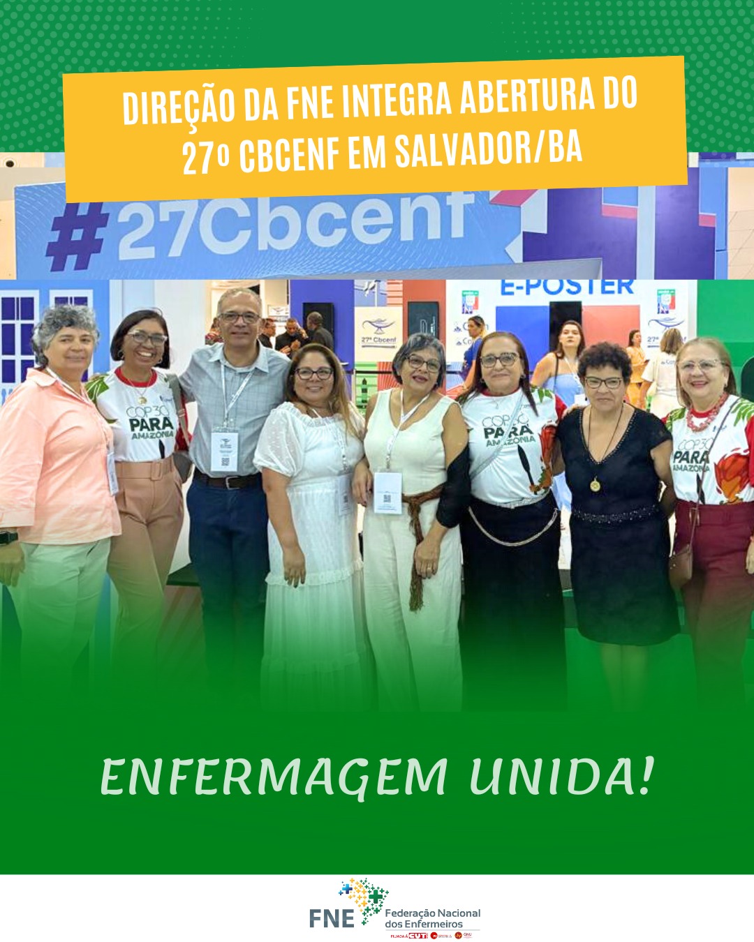 Direção da FNE integra abertura do 27º CBCENF em Salvador/BA