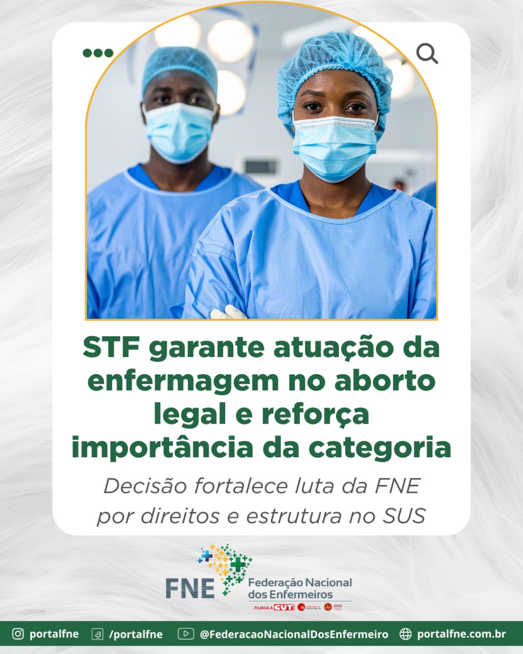 STF garante atuação da enfermagem no aborto legal e reforça importância da categoria – decisão fortalece luta da FNE por direitos e estrutura no SUS